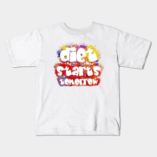 Diet Starts Tomorrow Kids T-Shirt